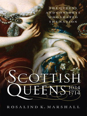 cover image of Scottish Queens, 1034–1714